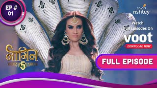 Naagin 5  नागिन 5  Ep 1  Naag Ranis Shoc