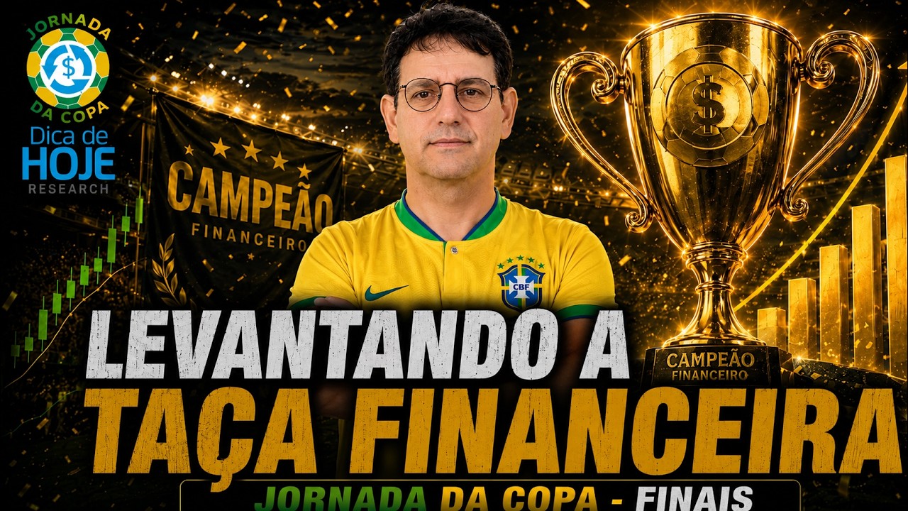 Conquistando os seus objetivos e a independência financeira  | JORNADA DA COPA: Finais