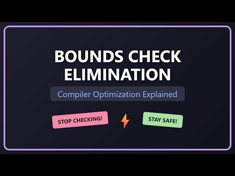 Bounds Check Elimination: How Compilers Optimize Arrays