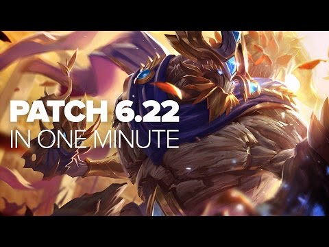 League Patch 6.22 in a Minute