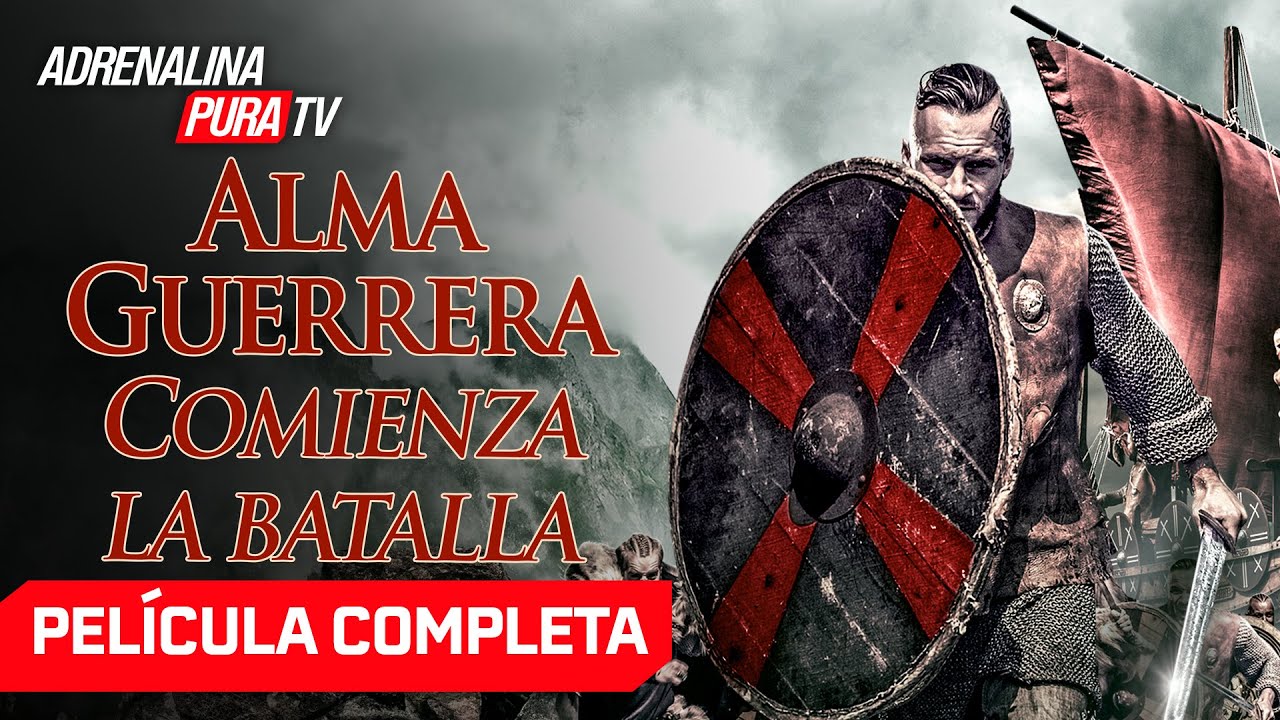 Alma Guerrera: Comienza la batalla - Película completa de acción en español | Adrenalina Pura TV