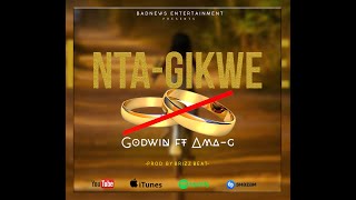 AB Godwin  - Ntagikwe ft AMA G ( Official Video Lyrics )