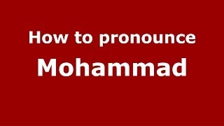 How to pronounce Mohammad