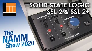 L&M @ NAMM 2020: Solid State Logic SSL 2 & SSL 2+