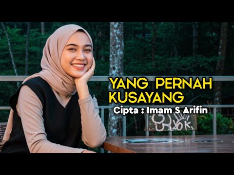 Yang Pernah Kusayang | Cover | Remix | Cipta Imam S Arifin