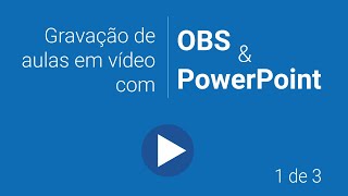 OBS - Download, instalação e configuração