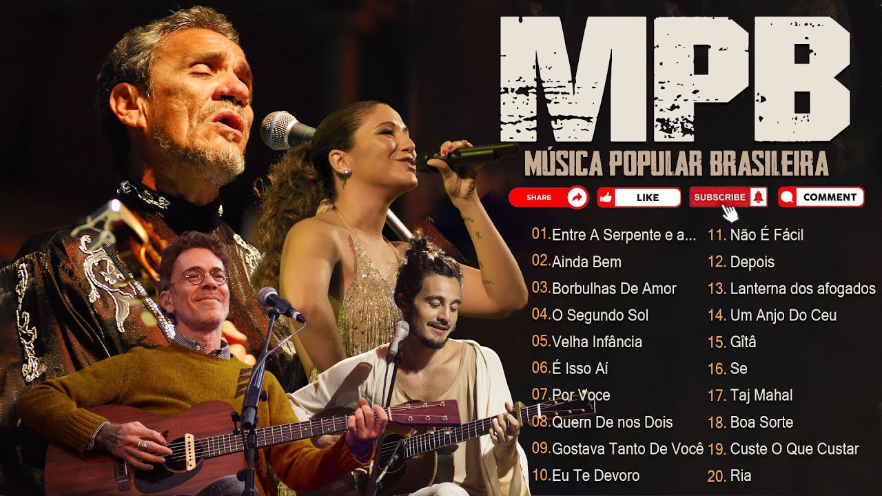 MPB As Melhores Antigas - Música Popular Brasileira Ao Vivo - Zé Ramalho, Marisa Monte, Titãs #CD116