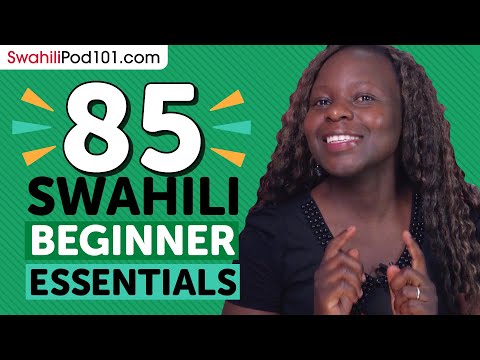 Learn Swahili: 85 Beginner Swahili Videos You Must Watch