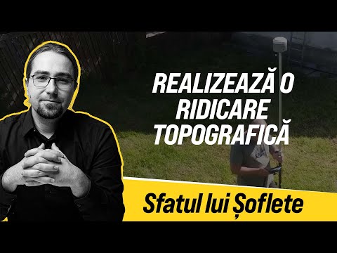De ce trebuie să realizezi o ridicare topografică?