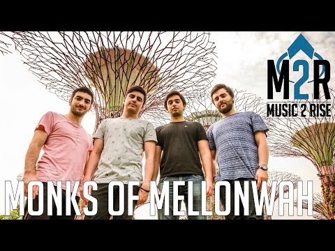 Music 2 Rise - Monks Of Mellonwah