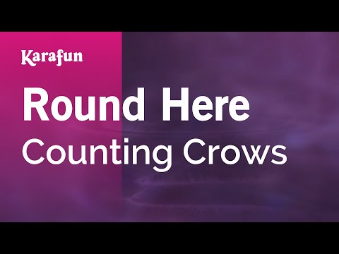 download lagu mp3 mp4 Counting Crows Round Here Karaoke, download lagu Counting Crows Round Here Karaoke gratis, unduh video klip Counting Crows Round Here Karaoke