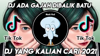 Download lagu DJ ADA GAJAH DIBALIK BATU FULL BASS TERBARU 2021 mp3
