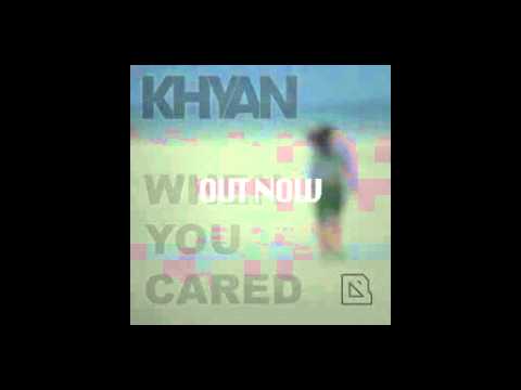 KHYAN - When you Cared [Broadcite Music]