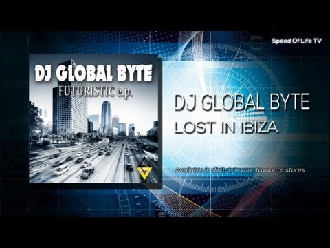 Lost In Ibiza - DJ Global Byte