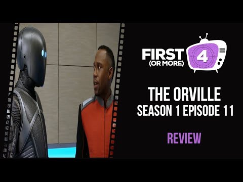 The Orville - S01 E11 Review