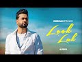 Look Lak (Full Audio) | Roshan Prince | Jatinder Shah | Latest Punjabi Songs 2024 | Speed Punjabi