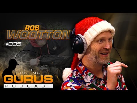The Fishing Gurus Podcast #035 - Rob Wootton (Christmas Day Special!)