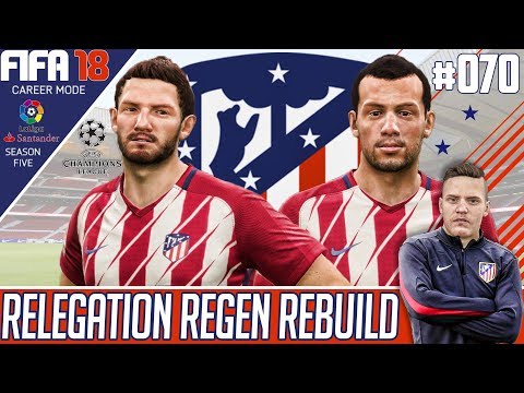 Fifa 18 Atletico Madrid Career Mode - Relegation Regen Rebuild - EP 70 - NEW SEASON BEGINS!