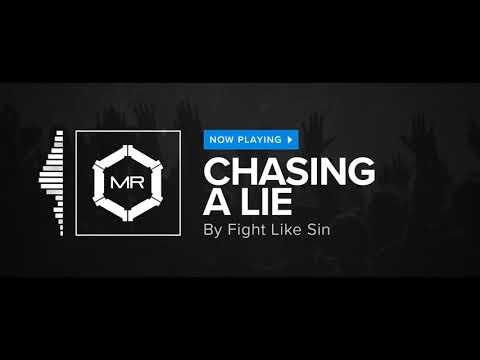 Fight Like Sin - Chasing A Lie [HD]