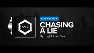 Fight Like Sin - Chasing A Lie [HD]