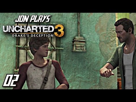 Jon Plays - Uncharted 3 : Drake's Deception - E02 : How Nate Met Sully. (Let's Play)