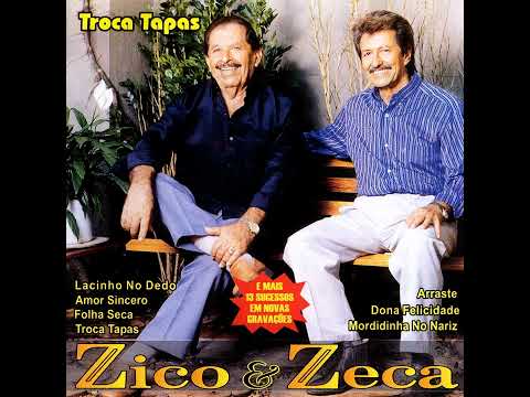 Amor Sincero - Zico e Zeca