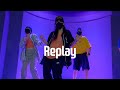 Iyaz - Replay | YUN choreography