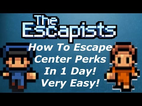 How To Escape Center Perks From The Escapists In 1 Day! (Very Easy!)