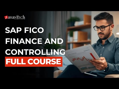 SAP FICO (Finance & Controlling) Full Course | ZaranTech