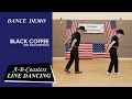 BLACK COFFEE Line Dance Demo Walk Through