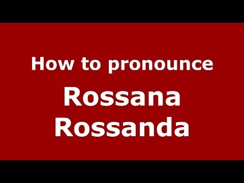 How to pronounce Rossana Rossanda (Italian/Italy) - PronounceNames.com