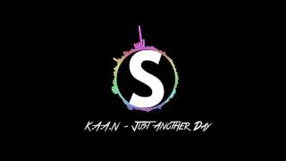 K.A.A.N - Just Another Day