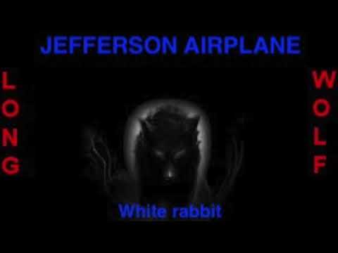 Jefferson airplane - White rabbit - Extended Wolf