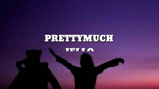 PRETTYMUCH - JELLO (LYRICS)