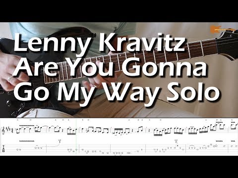 Lenny Kravitz Are You Gonna Go My Way Solo With Downloadable Tab And Backing Track
