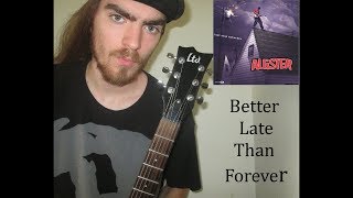 Allister-Better Late Than Forever (Guitar Cover) | Jacob Reinhart
