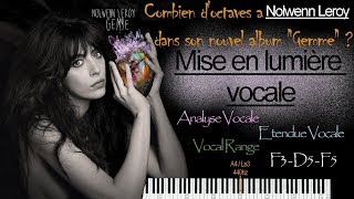 Nolwenn Leroy Etendue Vocale / Vocal Range "Gemme" (album) F3 - D5 - F5 I Mise en lumière vocale