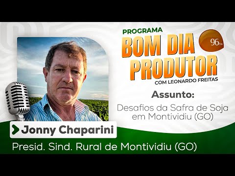Desafios da Safra de Soja em Montividiu (GO) - Bom Dia Produtor (28/11)