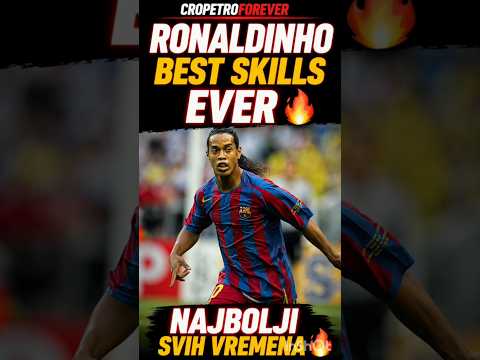 🇧🇷🔥Ronaldinho BEST SKILLS EVER🔥🇧🇷GOAT🔥