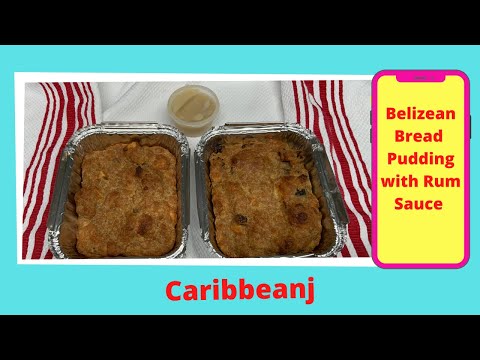 Belizean Bread Pudding