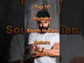 Top 10 Richest South Indian Actors 2024 Shorts Actor 2024
