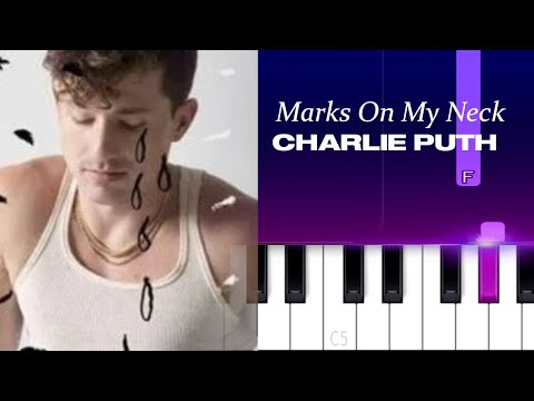 Marks On My Neck - Charlie Puth