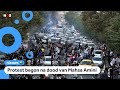 Veel onrust in Iran, wat is er aan de hand?