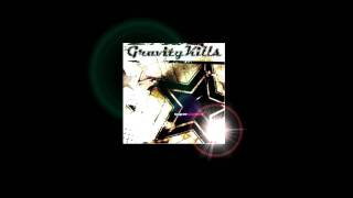 Gravity Kills - Forget Your Name
