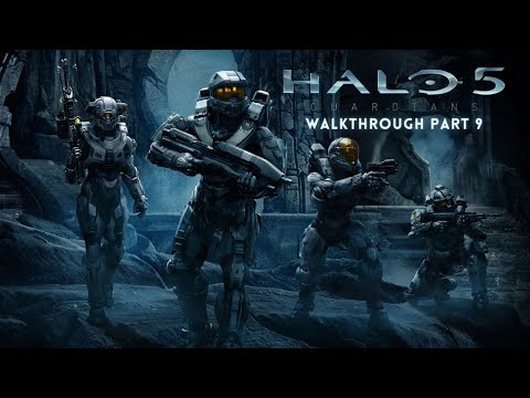 Halo 5: Guardians - Gameplay Walkthrough Part 9 - No Commentary