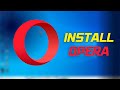 HOW TO DOWNLOAD AND INSTALL "OPERA BROWSER" FREE ON WINDOWS 10/ 11/ 7*