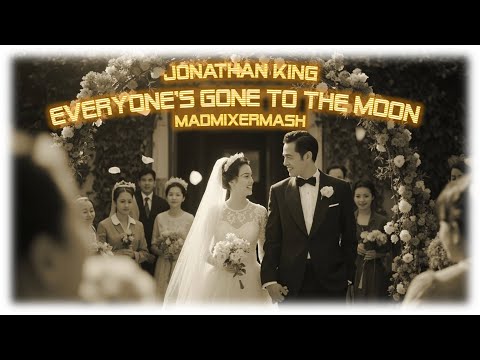 Jonathan King - Everyone's Gone to the Moon (MadMixerMash)