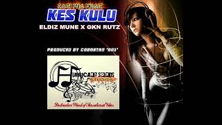 Download lagu Kes Kulu- Eldiz Mune x GKN Rutz mp3 Download lagu Kes Kulu- Eldiz Mune x GKN Rutz mp3