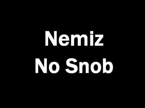Nemiz - No Snob