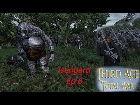 Third Age Total War - Isengard Ep6 - Sights Set On Edoras and Defending Helm's Deep